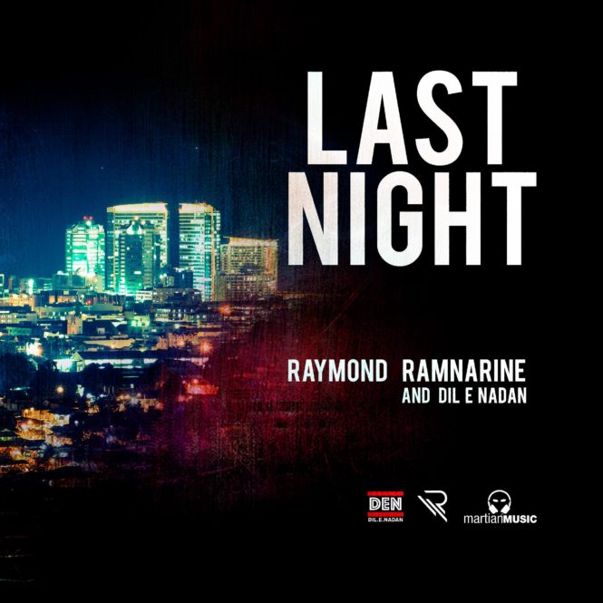 Raymond Ramnarine – Last Night