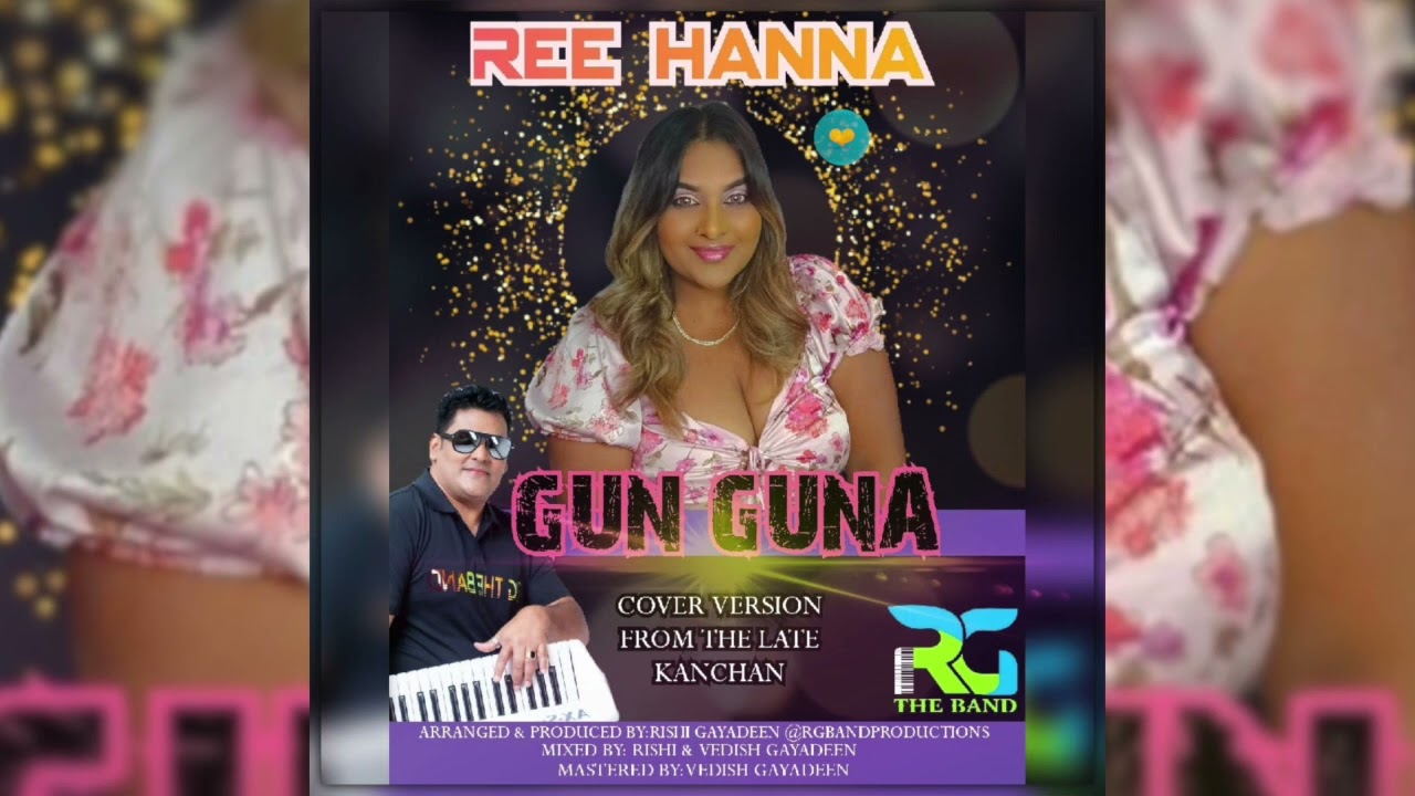 Ree Hanna – Gun Guna (Kanchan Cover)