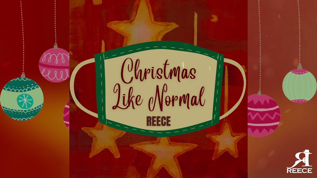 Reece - Christmas Like Normal