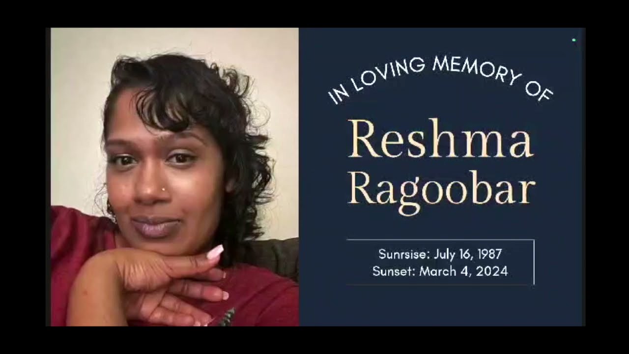 Remembering the life of Reshma Ragoobar