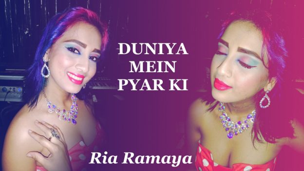 Ria Ramaya - Duniya Mein Pyar Ki