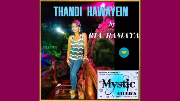 Ria Ramaya – Thandi Hawayein