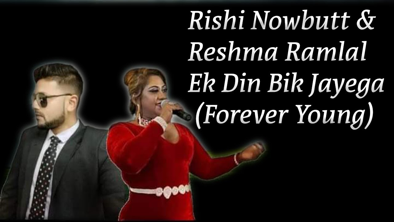 Rishi Nowbutt x Reshma Ramlal – Ek Din (Forever Young)
