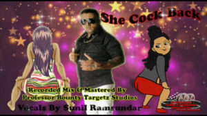She Cock Back By Sunil Ramsundar (2019 Chutney Soca)