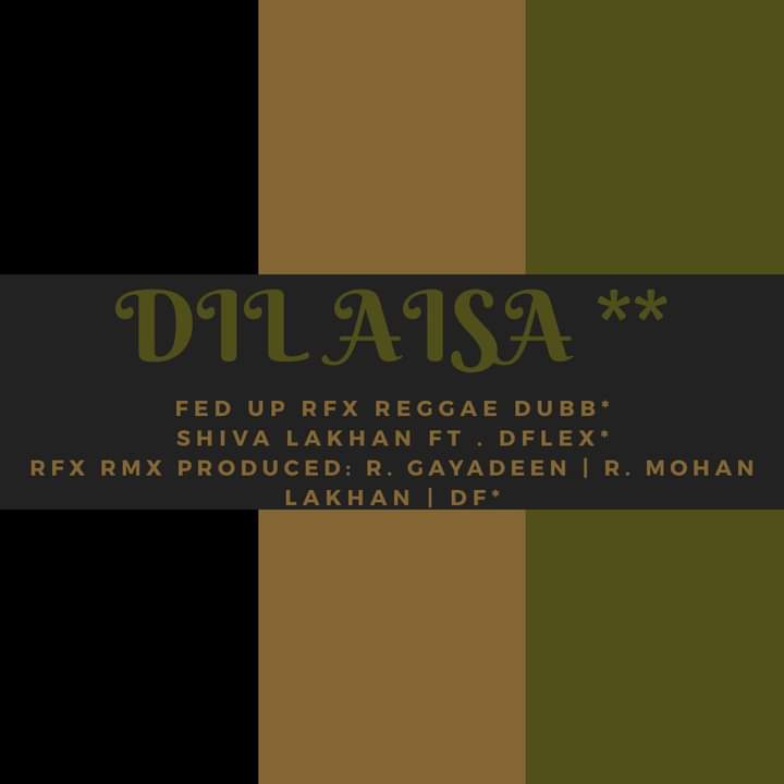 Shiva Lakhan ft DFlex – Dil Aisa Refix (Fed Up Reggae Remix)