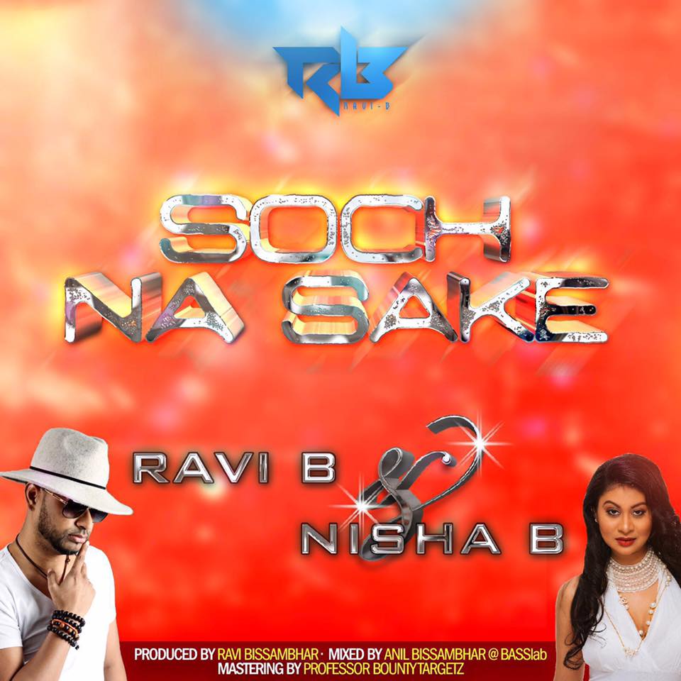 Bollywood Remix 2016: Soch Na Sake By Ravi B & Nisha B: Chutney Music