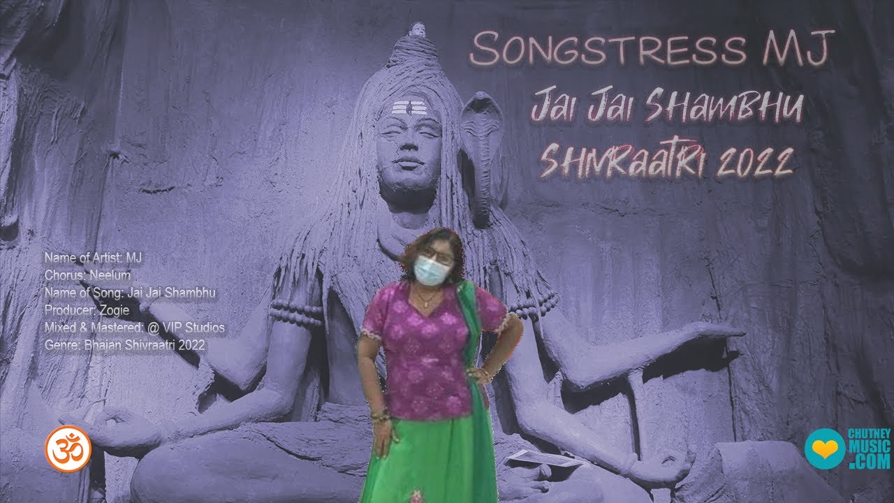 Songstress MJ – Jai Jai Shambhu