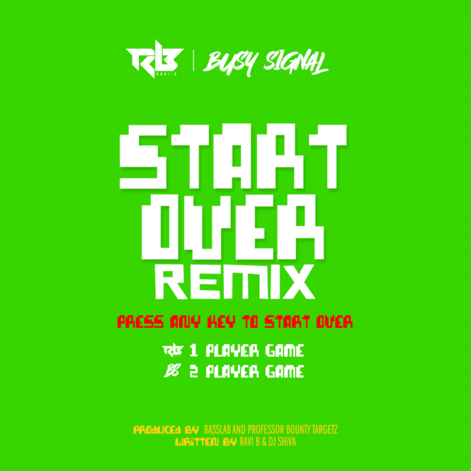 Ravi Bissambhar & Busy Signal – Start Over Remix
