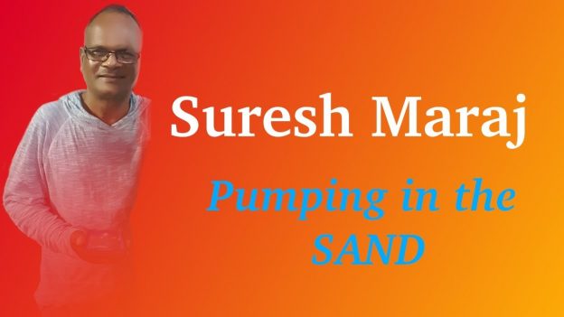 Suresh Maraj Pumping In The Sand