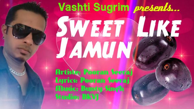 Sweet Like Jamun By Pooran Seeraj (2019 Chutney soca)