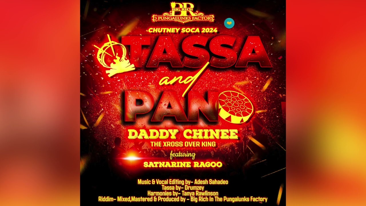 TASSA AND PAN – DADDY CHINEE feat SATNARINE RAGOO