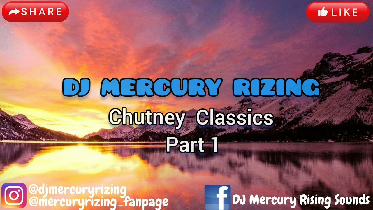 Chutney Classics By DJ Mercury Rizing