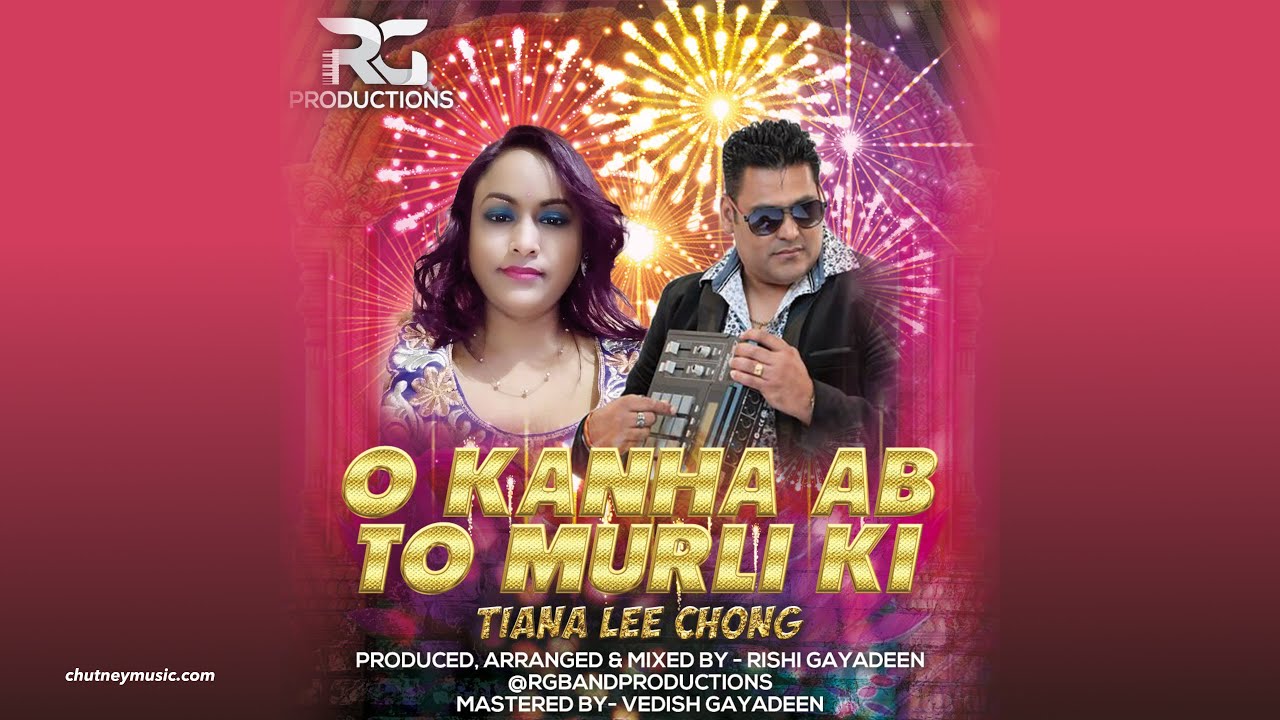 Tiana Lee Chong – O Kanha Ab To Murli Ki: Chutney Music