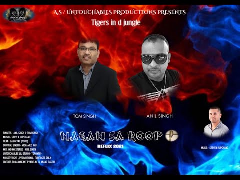 Tom Singh & Anil Singh – Nagan Sa Roop