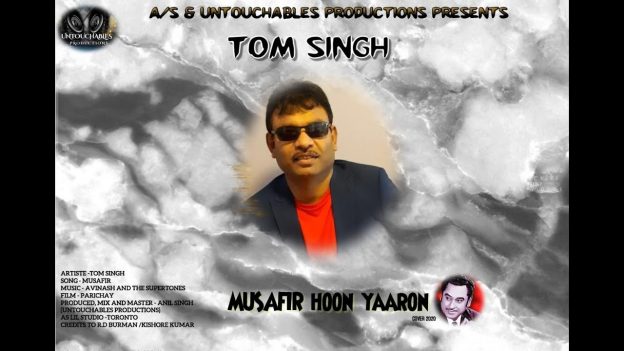 Tom Singh - Musafir Hoon Yaaron
