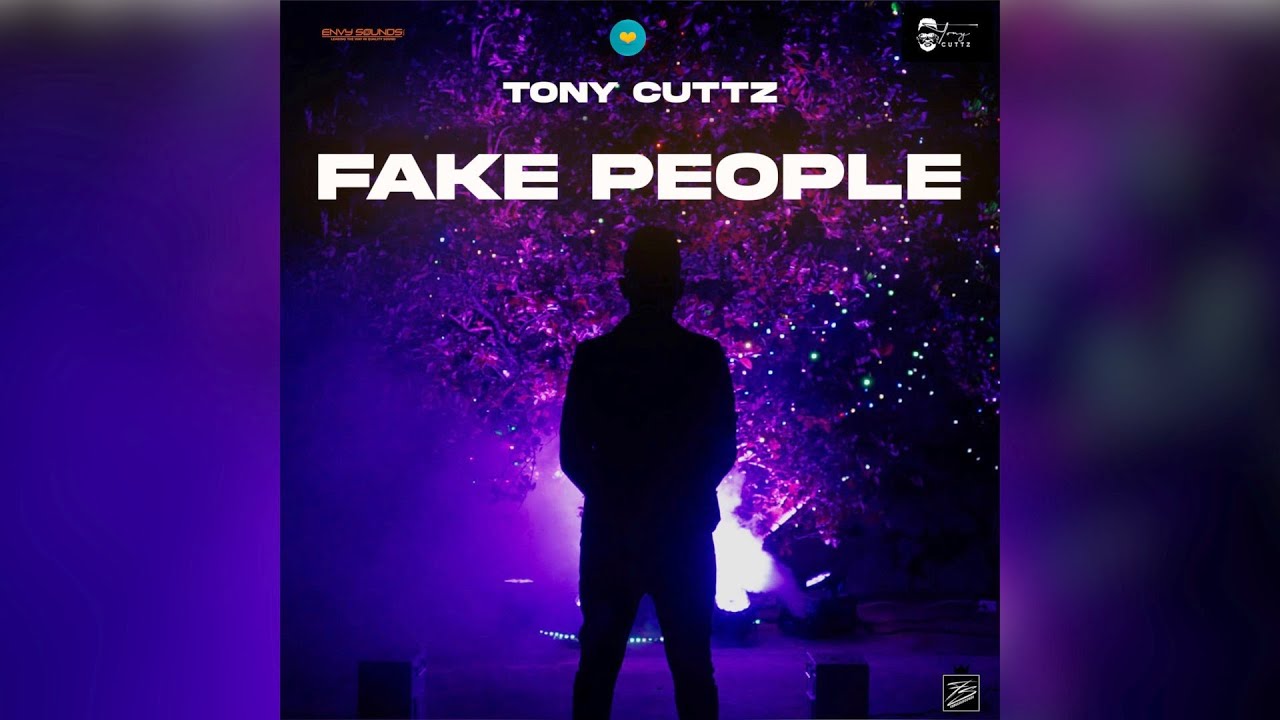 Tony Cuttz - Fake People
