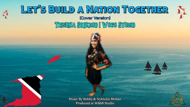 Trishna Sookdeo Let's Build A Nation