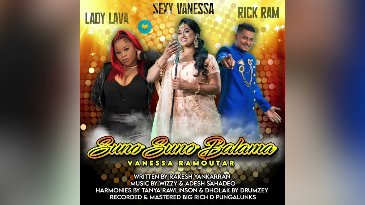 VANESSA Ramoutar x LADY LAVA feat RICK RAM – SUNO SUNO BALAMA