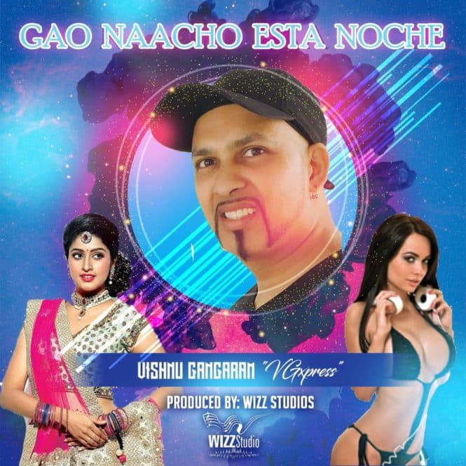 Vishnu Gangaram Gao Naachoo Esta Noche Wizz Studio