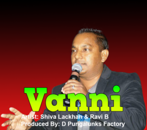 Vanni By Shiva Lackhan & Ravi B (2012 Chutney Soca)