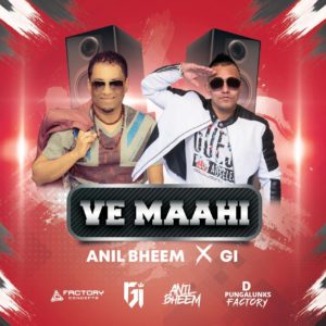 Ve Maahi By Anil Bheem & Gi