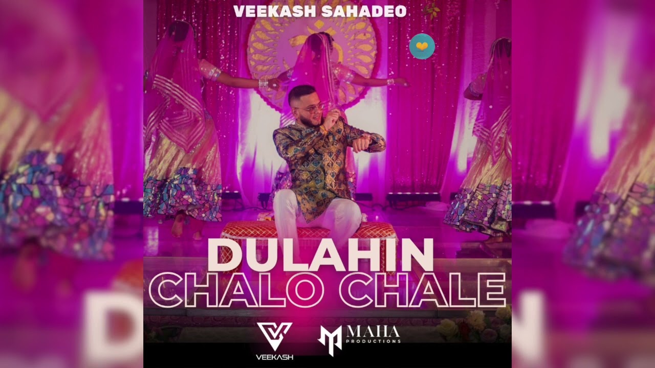Veekash Sahadeo – Dulahin Chalo Chale