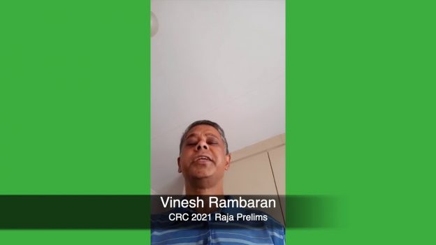 Vinesh Rambaran – CRC 2021 Raja Entry (Preliminary Round)