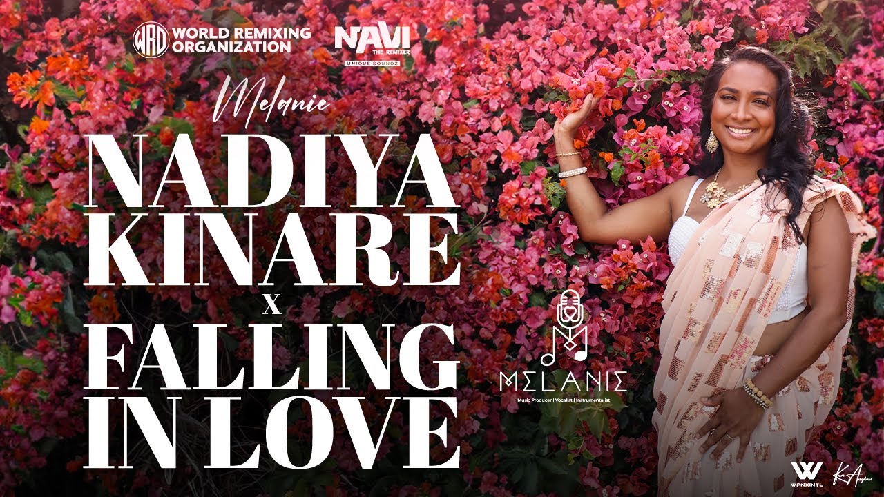 WROREMIX x Melanie Boodhwa - Nadiya Kinare x Falling in Love (Official Music Video) 2023