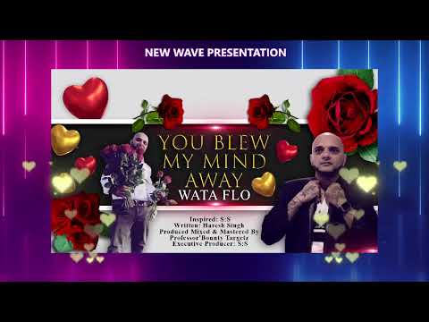 Wata Flo - You Blew My Mind Away