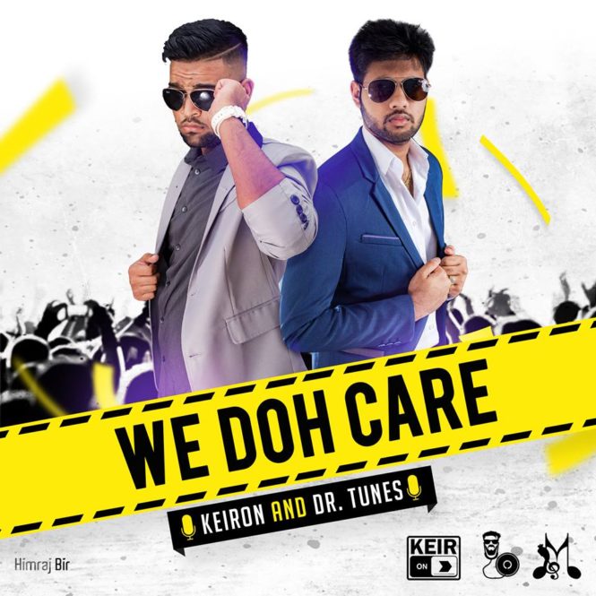 We Doh Care By Keiron & Dr. Tunes