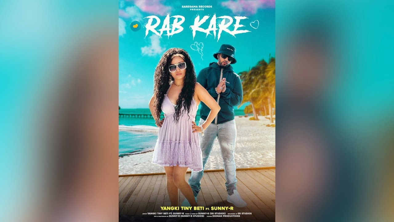 Rab Kare – Yangki Tiny Beti feat Sunny R