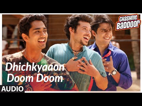 Dhichkyaaon Doom Doom (Version - 2) Full Song (Audio) | Chashme Baddoor | Ali Zafar, Taapsee Pannu