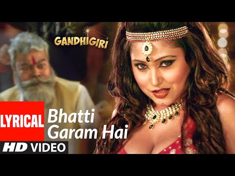 BHATTI GARAM HAI Full Lyrical Video Song | Gandhigiri | T-series