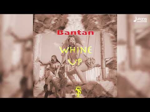 Bantan – Wine Up (Official Audio) | Soca 2025