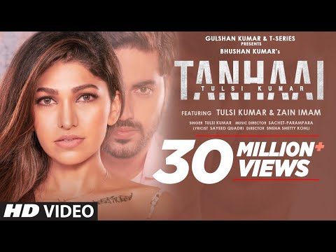 Tulsi Kumar: Tanhaai Video Song | Sachet-Parampara, Zain I, Bhushan Kumar | Hindi Romantic Song 2020