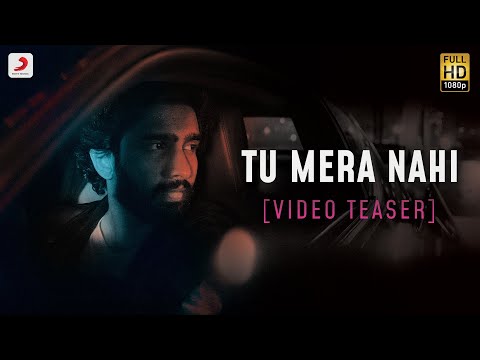 TU MERA NAHI – Official Video Teaser | Amaal Mallik | Aditi B | Rashmi Virag | Love Song 2020