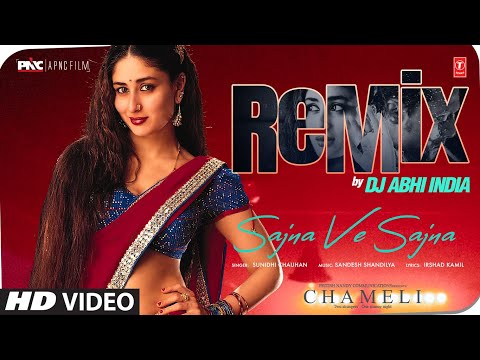 Sajna Ve Sajna (Remix) – DJ Abhi India | Sunidhi Chauhan, Sandesh Shandilya | Irshad Kamil