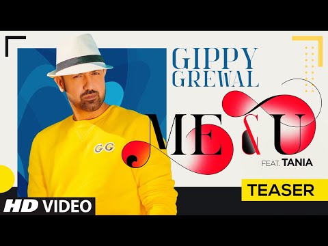 Song Teaser: Me & U | Gippy Grewal, Tania | Desi Crew | Happy Raikoti | Video Releasing ►31 May 2020