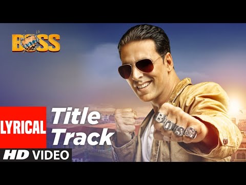 Lyrical: "BOSS Title Song" | Feat. Meet Bros Anjjan | Akshay Kumar | Honey Singh | T-Series