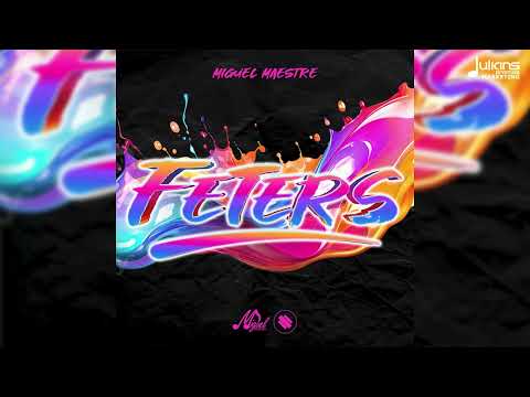 Miguel Maestre – Feters (Official Audio) | Soca 2025