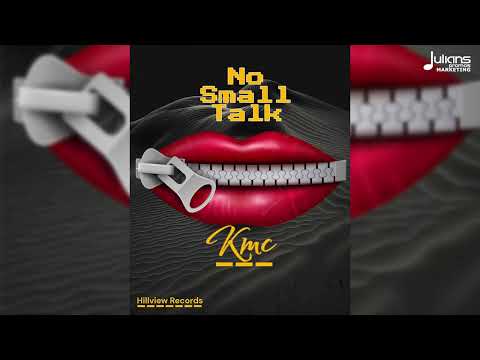 KMC – No Small Talk (Official Audio) | Soca 2025