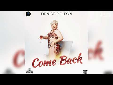 Denise Belfon – Come Back (Official Audio) | Soca 2025