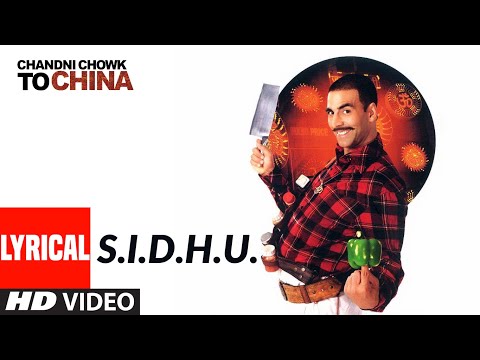 S.I.D.H.U. Lyrical | Chandni Chowk To China | Akshay Kumar, Deepika Padukone | Kailash Kher