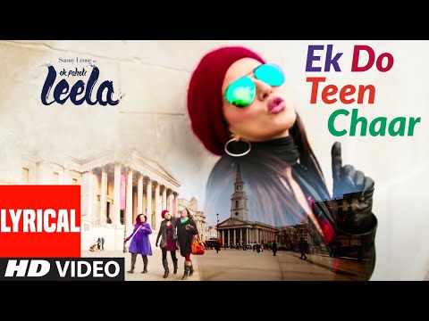 ‘Ek Do Teen Chaar’ Full Song (Lyrical) | Sunny Leone | Neha Kakkar, Tony Kakkar | Ek Paheli Leela