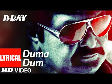 "Duma Dum" Lyrical | D Day | Irrfan Khan, Rishi Kapoor | Mika Singh | Shankar, Ehsaan, Loy
