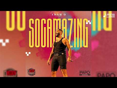 Adam O – Socamazing (Official Audio) | Soca 2025