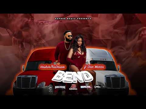 HashimThaDream (feat. Star Martin) – Bend (Official Audio) | Soca 2025