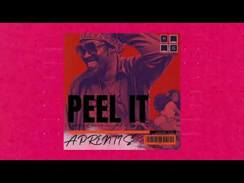 Aprentis – Peel It (Official Audio)