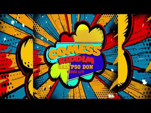 Calypso Don – Vibes Lit (Comess Riddim) | Official Audio