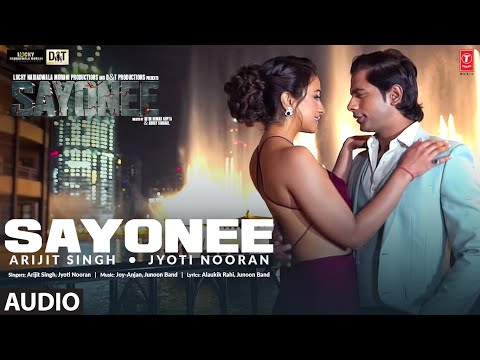 Sayonee – Title Track (AUDIO) Tanmay Ssingh | Musskan Sethi | Arijit Singh | Jyoti Nooran